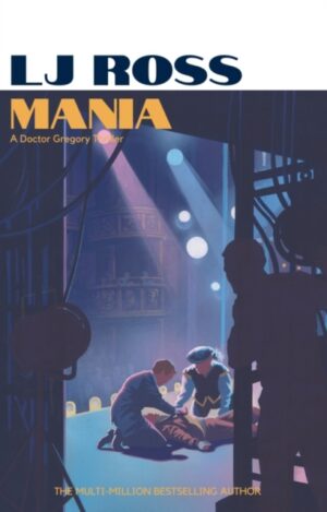Mania : An Alexander Gregory Thriller