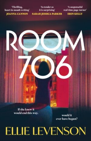 Room 706 : the addictive new novel with an ending that demands to be talked about