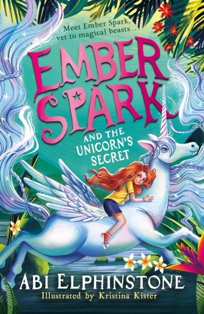 Ember Spark and the Unicorn's Secret : Volume 3