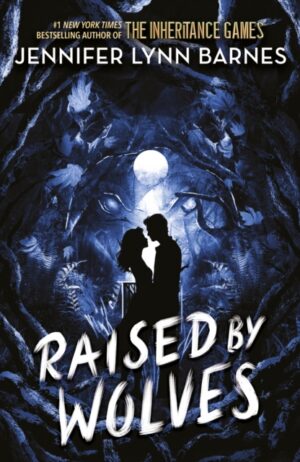Raised by Wolves : from the bestselling author of The Inheritance Games