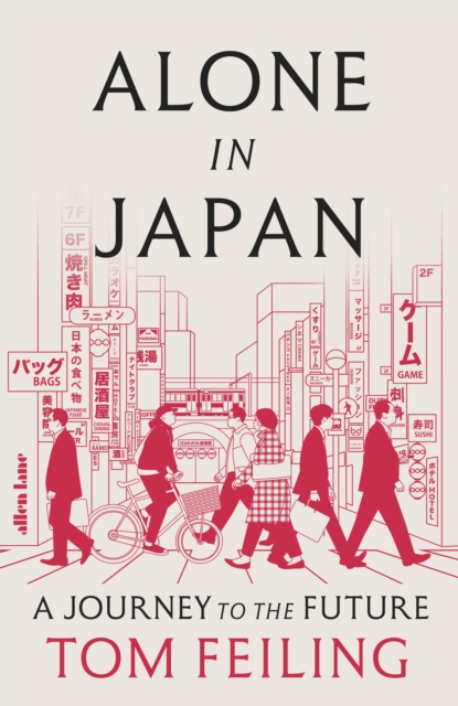 Alone in Japan : A Journey to the Future