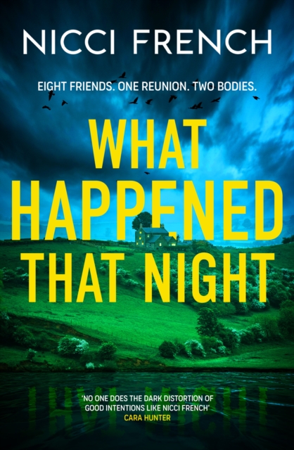 What Happened that Night : The new thriller from the bestselling author of Has Anyone Seen Charlotte Salter?