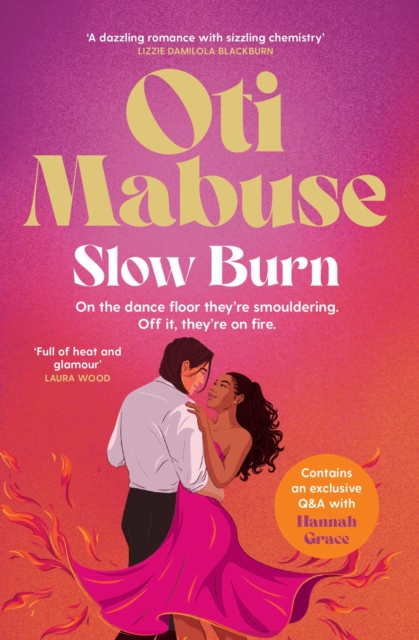 Slow Burn : The unputdownable debut spicy romance novel from Strictly Come Dancing star Oti Mabuse