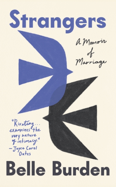 Strangers : A Memoir of Marriage