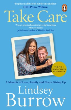 Take Care : A Memoir of Love, Family & Never Giving Up