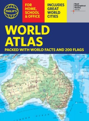 Philip's RGS World Atlas (A4) : with Global Cities, Facts and Flags