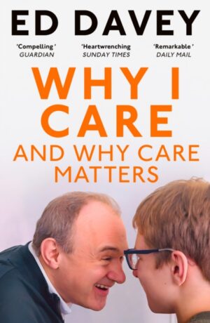 Why I Care : And Why Care Matters