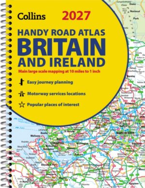 Collins Handy Road Atlas Britain and Ireland 2027 (A5 Spiral) : Clear, Easy-to-Read Mapping