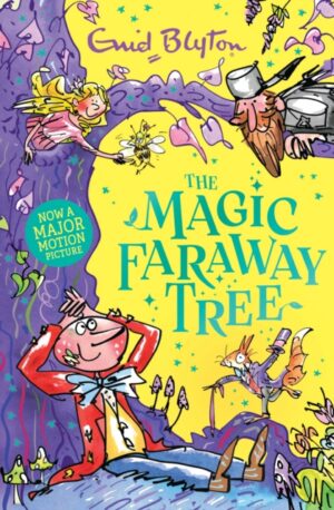 The Magic Faraway Tree: Book 2 : The beloved series that inspired the biggest family film this Easter, The Magic Faraway Tree!