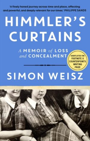 Himmler’s Curtains : A Memoir of Loss and Concealment