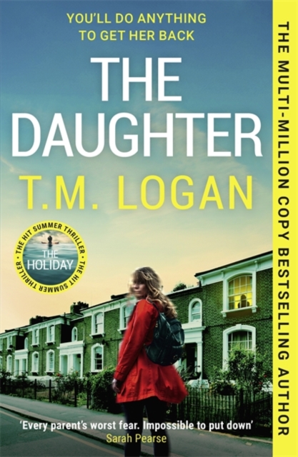 The Daughter : The instant Sunday Times bestselling Richard and Judy book club pick from the author of THE MOTHER and THE HOLIDAY