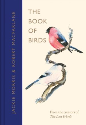 The Book of Birds : A Field Guide to Wonder and Loss
