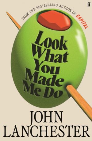 Look What You Made Me Do : The 'insanely brilliant' (Marina Hyde) Sunday Times bestseller