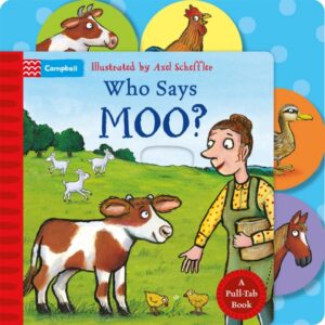 Who Says Moo? : A Pull-Tab Book