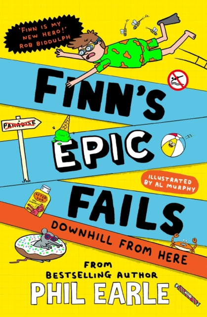 Finn's Epic Fails: Downhill from Here : The hilarious series packed with summer holiday fails, friendship, pranks and chaos! Volume 2