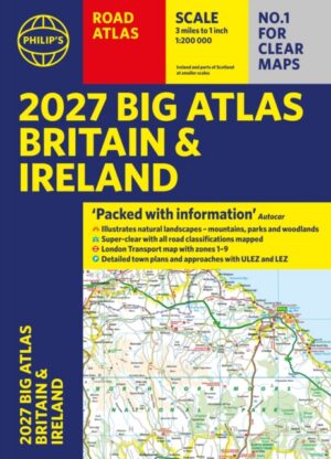 Philip's 2027 Big Road Atlas of Britain and Ireland (A3 Paperback) : with Natural Landscape Contouring