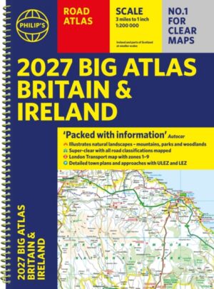 Philip's 2027 Big Road Atlas of Britain and Ireland (A3 Spiral) : With Natural Landscape Contouring