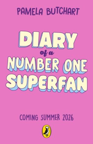 Diary of a Number One Superfan : A funny, fictional book all about Taylor Swift – packed with facts!