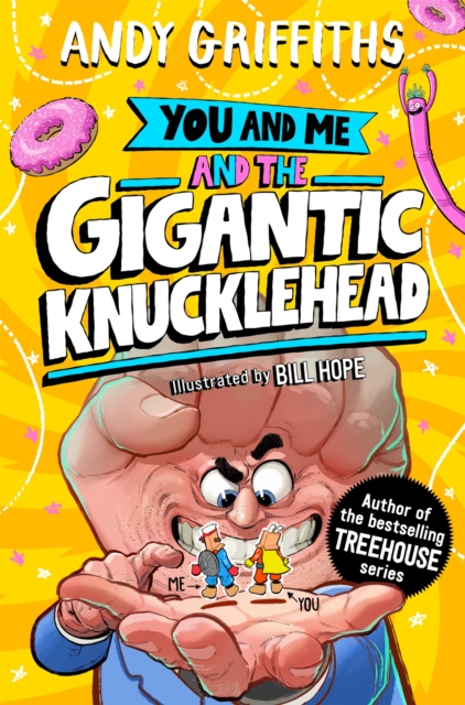 You and Me and the Gigantic Knucklehead
