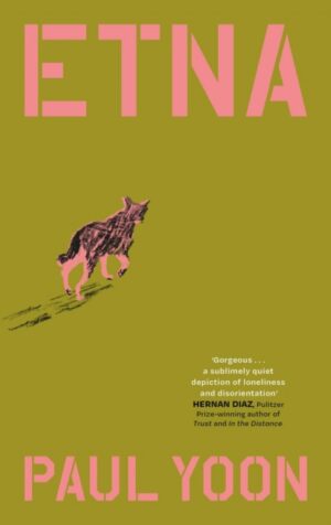 Etna : 'Devastating and gorgeous' New York Times