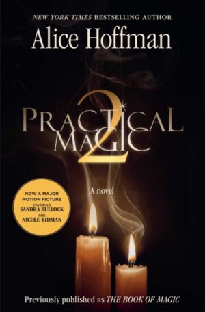 Practical Magic 2 : soon to be a major motion picture starring Sandra Bullock and Nicole Kidman Volume 4