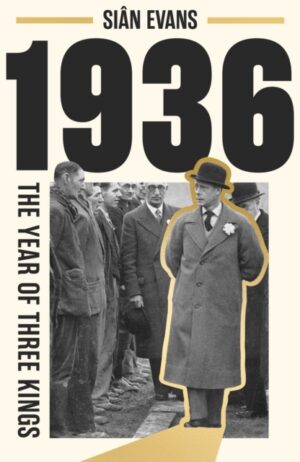 1936 : The year that changed British history forever