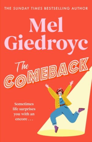 The Comeback : A warm hug in a book from the nation's favourite funny woman