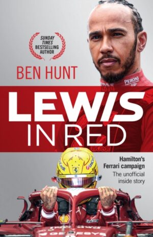 Lewis in Red : Hamilton's Ferrari campaign: The unofficial inside story