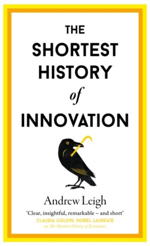 The Shortest History of Innovation : 25