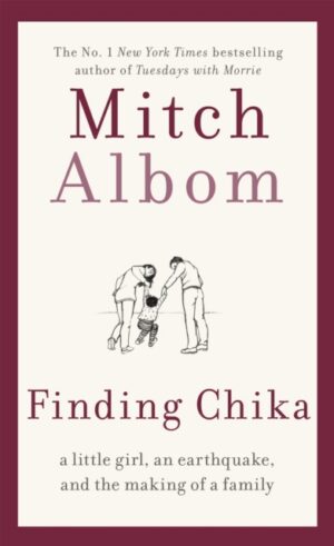 Finding Chika : A heart-breaking and hopeful story about family, adversity and unconditional love