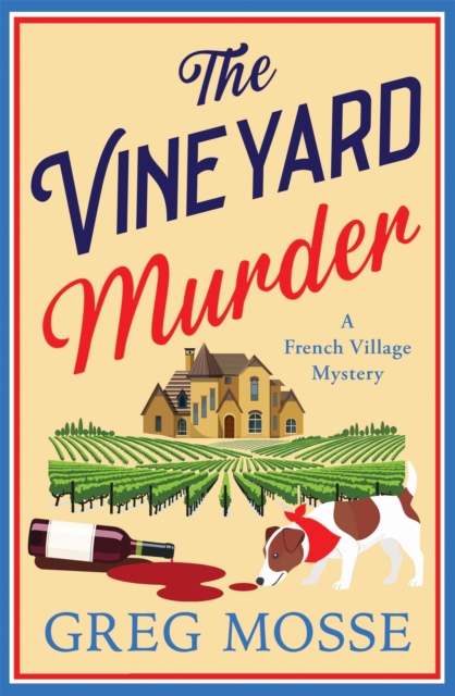 The Vineyard Murder : A totally addictive cozy and escapist murder mystery