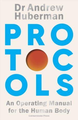 Protocols : An Operating Manual for the Human Body