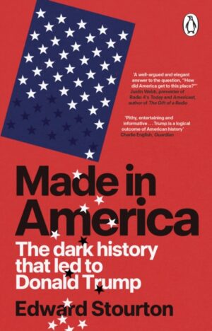 Made in America : The dark history that led to Donald Trump