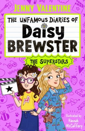 The Unfamous Diaries of Daisy Brewster: The Superstars : Volume 3