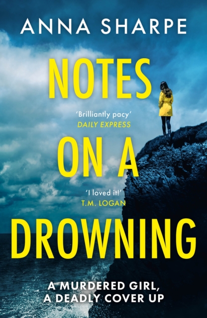 Notes on a Drowning : ‘A high-octane, page-turning thriller’ Jennie Godfrey