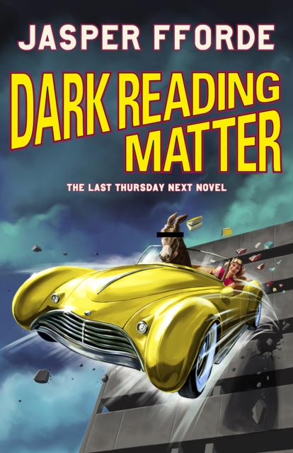 Dark Reading Matter : The Last Thursday Next novel