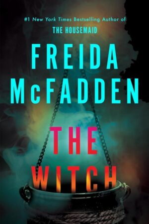 The Witch : The haunting new thriller from the #1 Sunday Times bestselling author