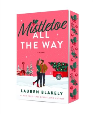 Mistletoe All the Way : A Novel