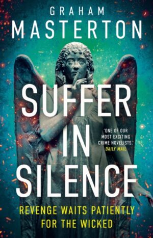 Suffer In Silence : the brand new gripping Katie Maguire thriller for 2026