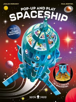 Pop-Up and Play Spaceship : Unfold to Create Your Very Own 3D Spaceship!